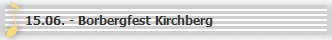 15.06. - Borbergfest Kirchberg