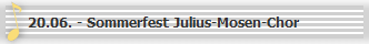 20.06. - Sommerfest Julius-Mosen-Chor
