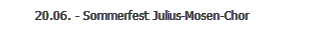 20.06. - Sommerfest Julius-Mosen-Chor